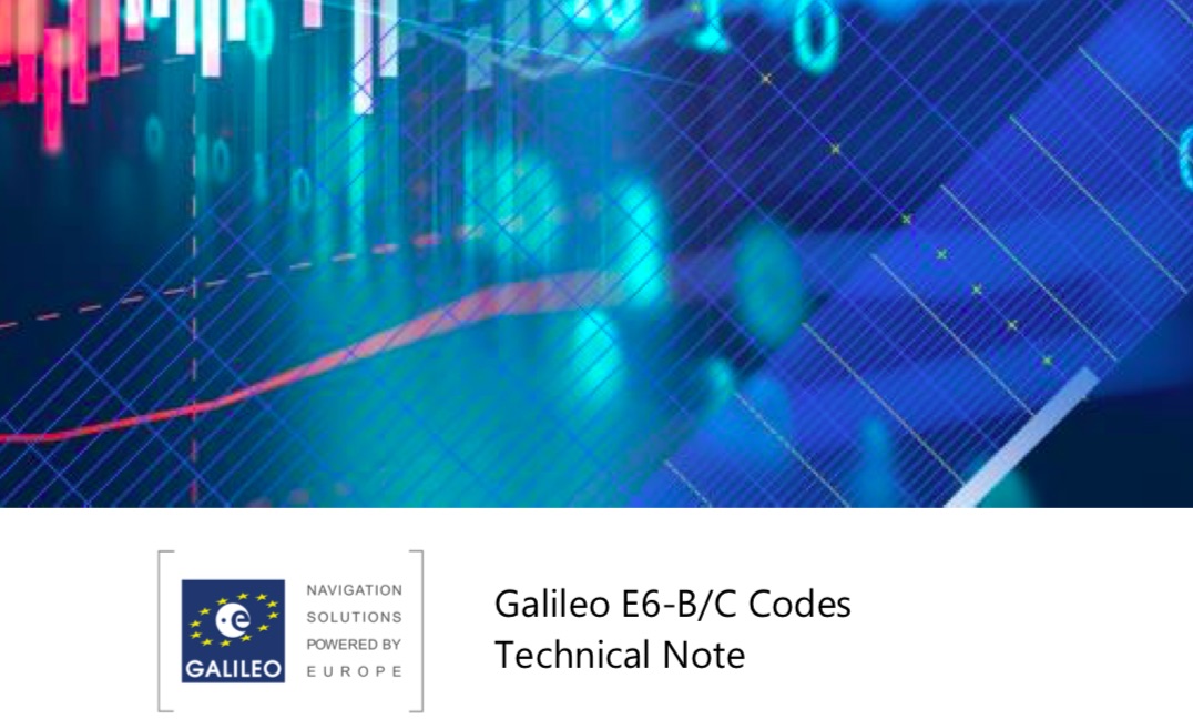 Si apre la strada ai nuovi servizi di precisione e autenticazione Galileo: i codici Galileo E6-B / C sono ora disponibili
