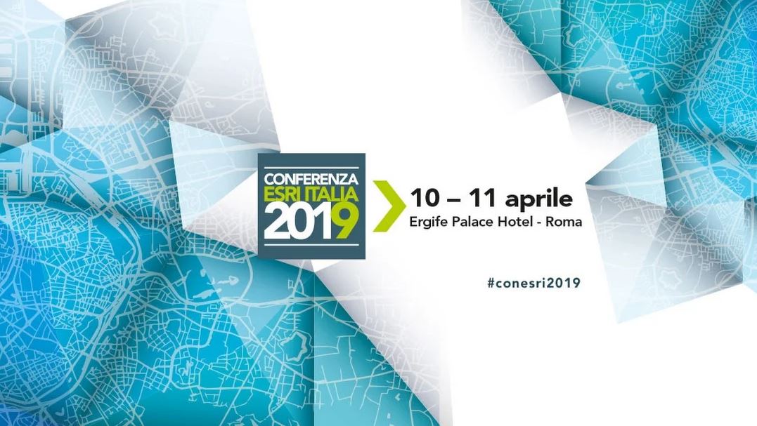 Conferenza Esri Italia 2019: 10 imperdibili motivi per partecipare