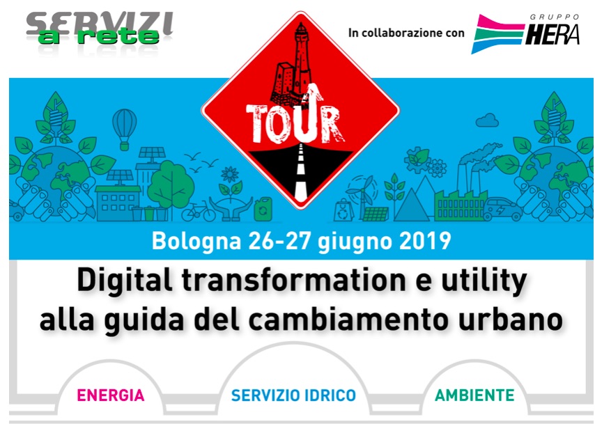 Servizi a Rete Tour 2019 - Digital transformation e utility alla guida del cambiamento urbano