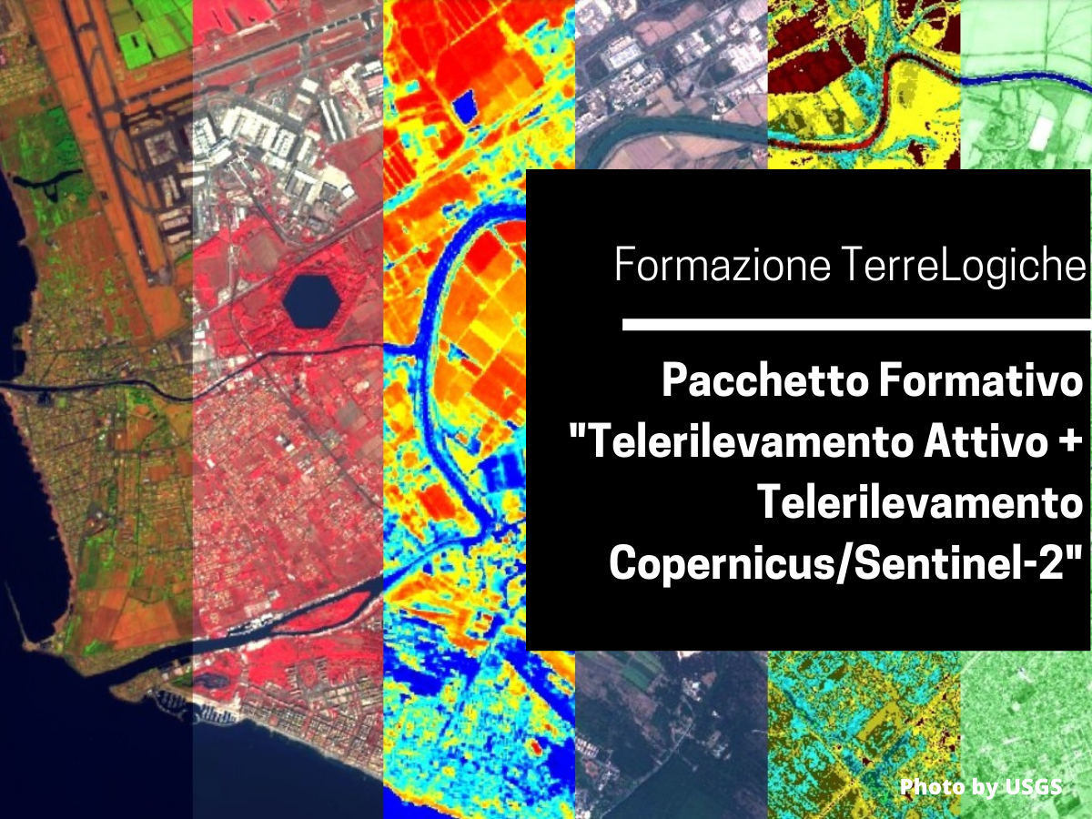 Pacchetto formativo "Telerilevamento Attivo (SAR Sentinel-1) + Telerilevamento con modulo Copernicus/Sentinel 2”. Ultimi posti disponibili!