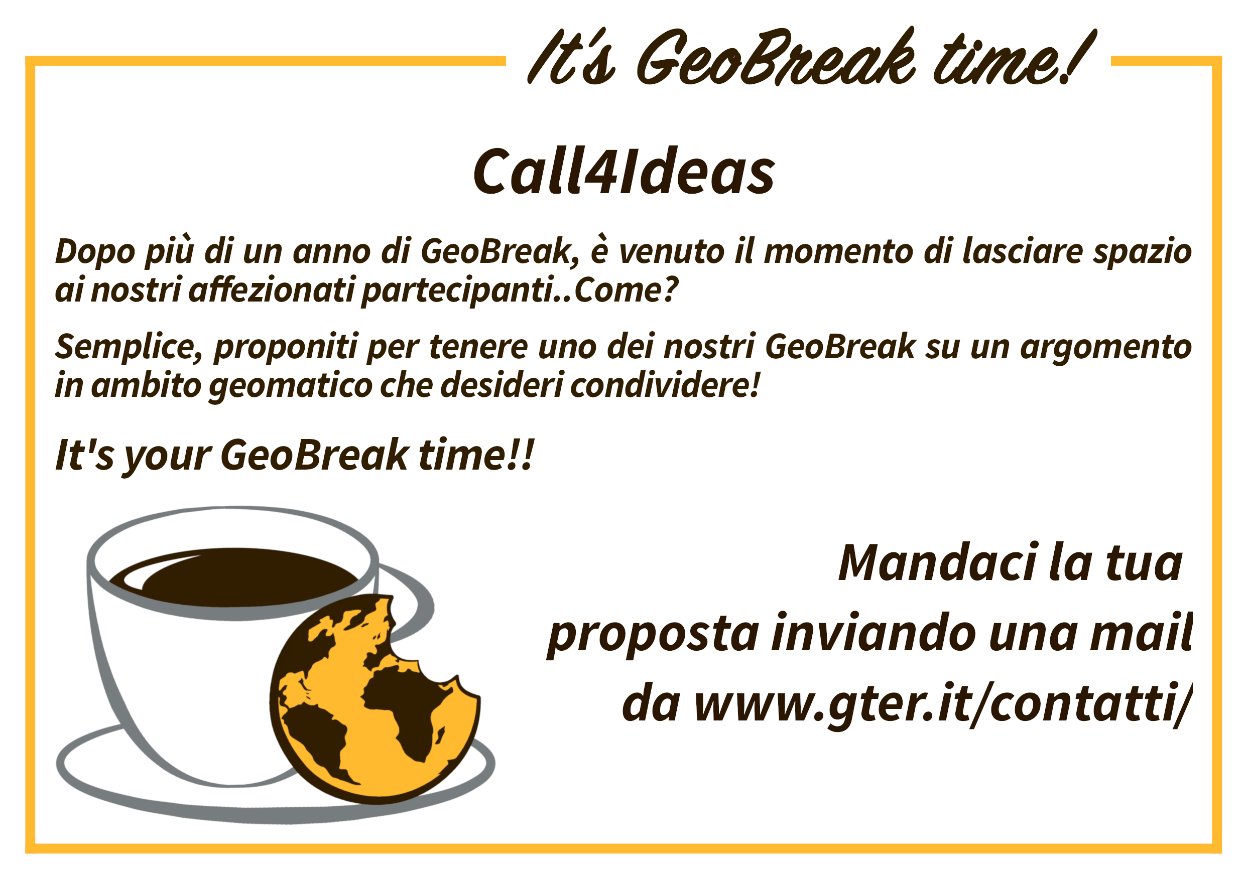 Gter GeoBreak Call4Ideas: it’s Your GeoBreak time