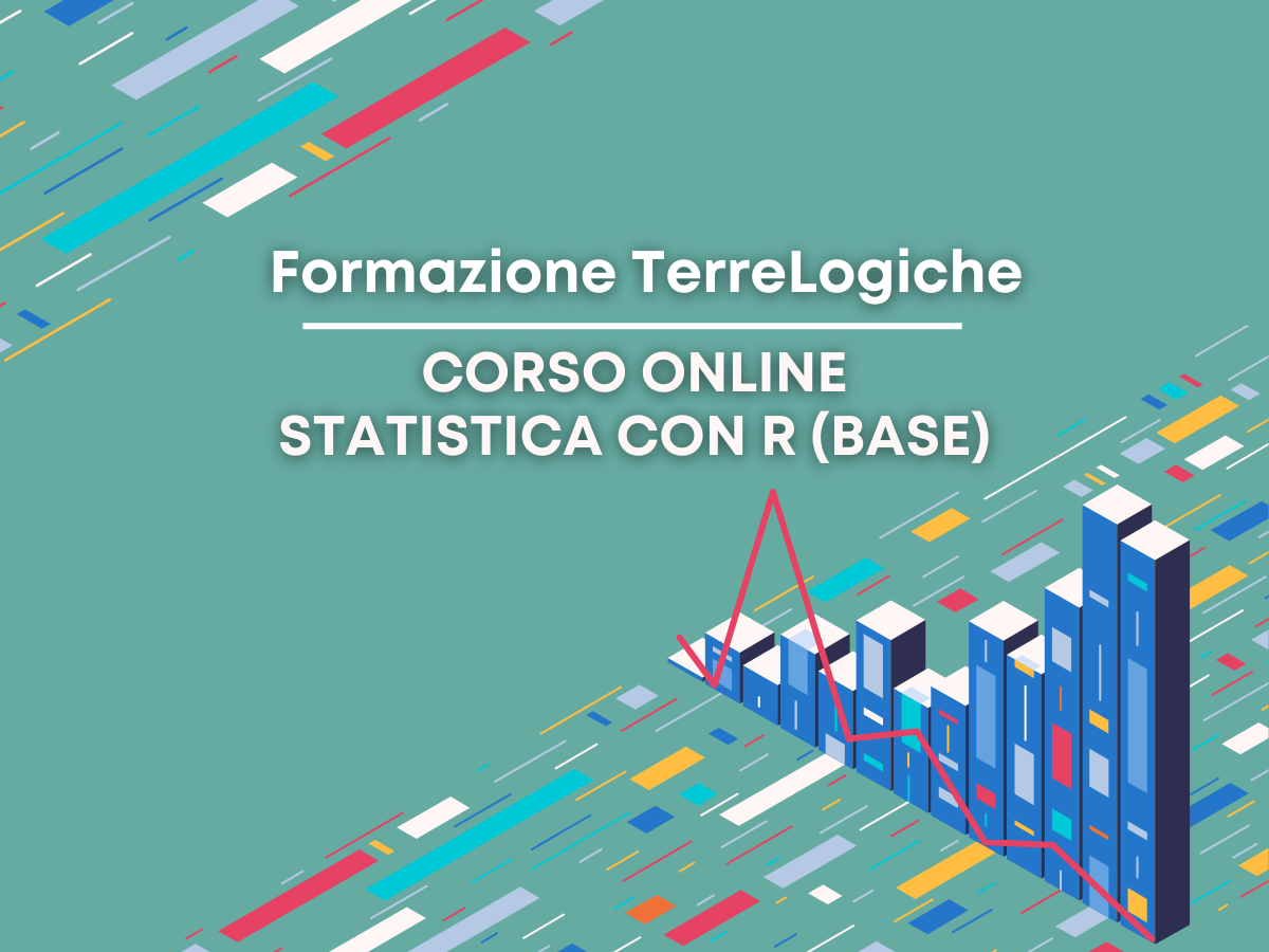 Introduzione alle tecniche di analisi statistiche e apprendimento del software R: in arrivo il corso online “Statistica con R&quot; della Formazione TerreLogiche