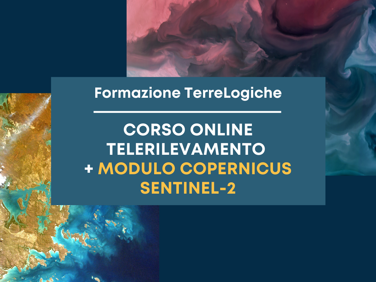  Tecniche di analisi e gestione di immagini telerilevate: in arrivo il corso online “Telerilevamento + modulo Copernicus/ Sentinel-2 ”