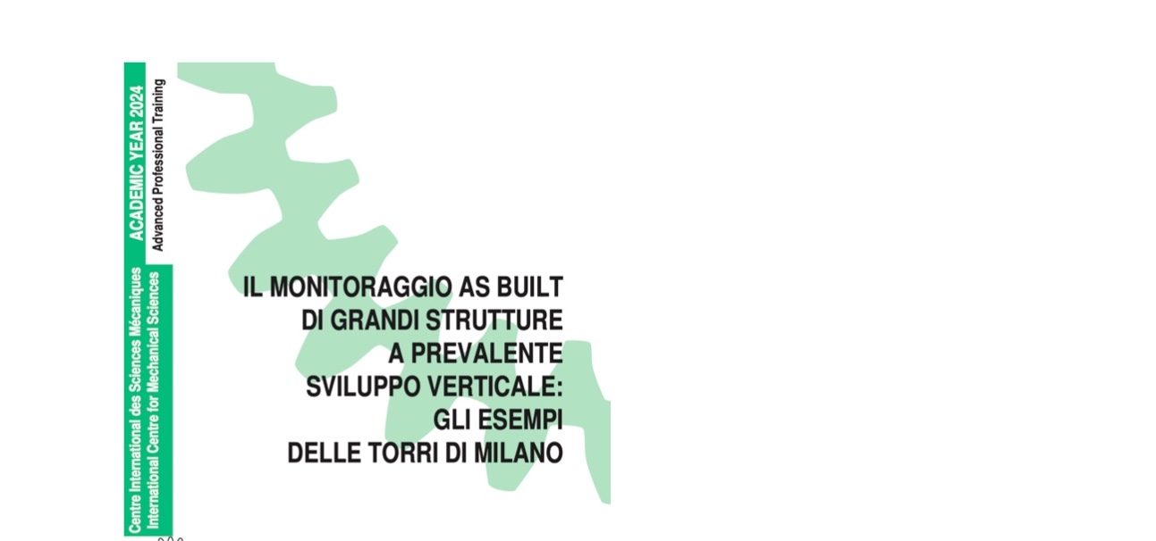 Il monitoraggio as built di grandi strutture a prevalente sviluppo verticale: gli esempi delle torri di Milano