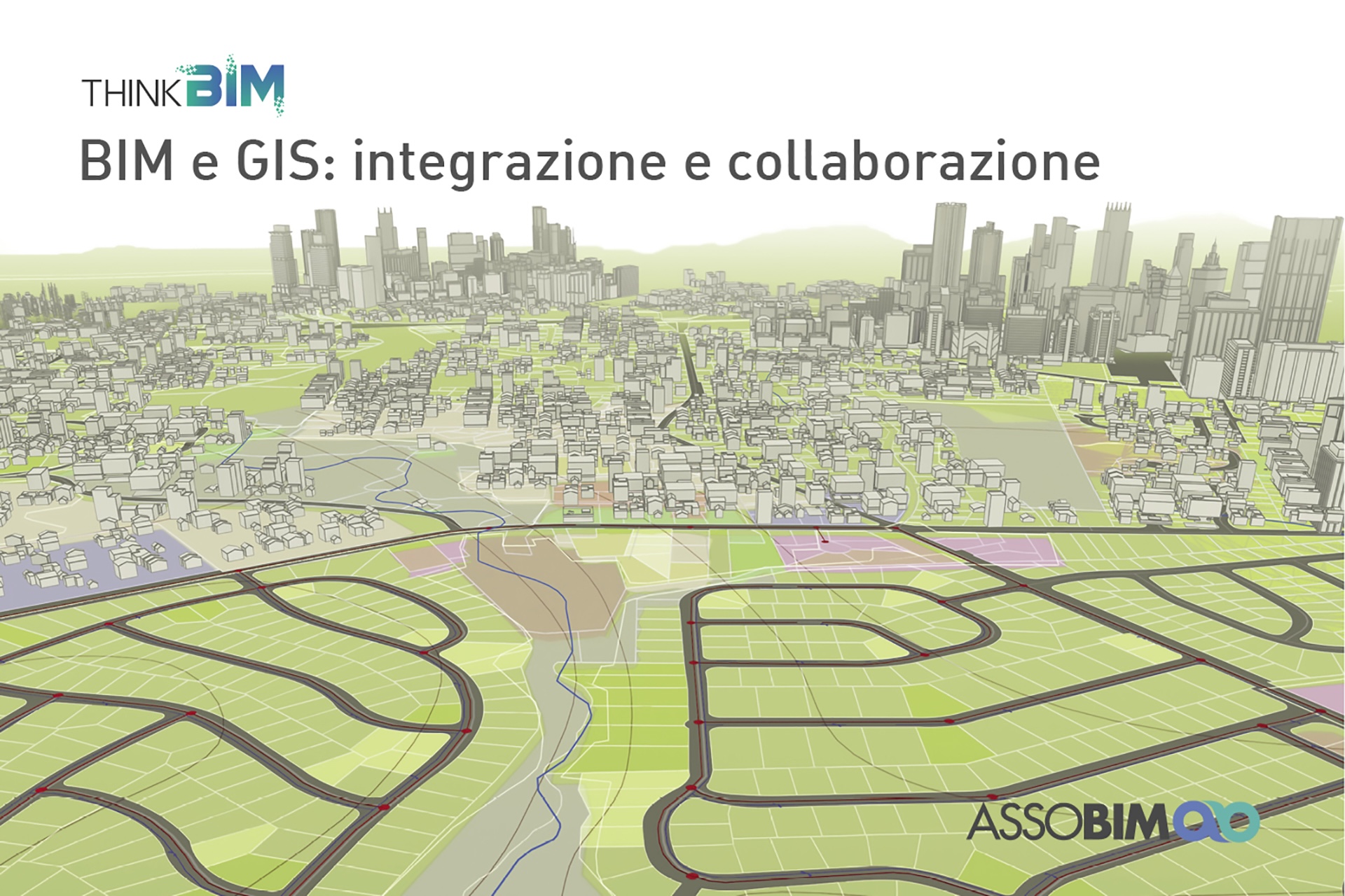 BIM e GIS: integrazione e collaborazione - un ebook da ASSOBIM