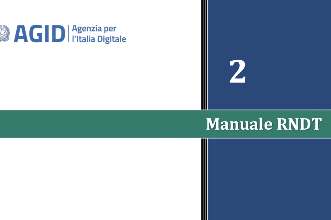 Pubblicata la nuova versione del Manuale dei metadati del Repertorio Nazionale dei Dati Territoriali (RNDT)