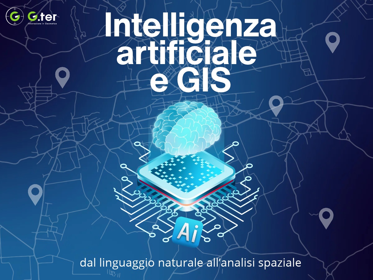 Intelligenza artificiale e GIS: dal linguaggio naturale all'analisi spaziale